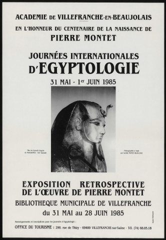 Bibliothèque municipale de Villefranche-sur-Saône. Journées internationales d'égyptologie et exposition rétrospective de l'œuvre de Pierre Montet (31 mai-28 juin 1985).