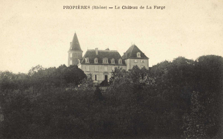 Propières. Le château de La Farge.