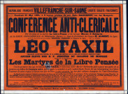 Conférence anticléricale par Léo Taxil à Villefranche-sur-Saône le 30 mai 1884. "Les martyrs de la libre pensée".