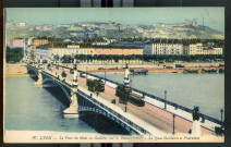 Lyon. Le pont du Midi ou Galliéni sur le Rhône (1891), le quai Gailleton et Fourvière.