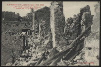 La ferme de Léomont, près Vitrimont, bombardée par les Allemands.