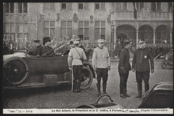 Le roi Albert, le président et le général Joffre à Furnes, le 1er novembre 1914.