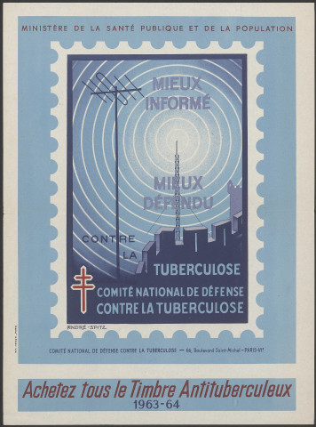 Comité national de défense contre la tuberculose - Mieux informé, mieux défendu contre la tuberculose.