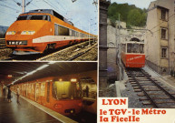 Lyon. Le TGV. Le métro. La ficelle. Vues multiples en mosaïque.