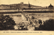 Lyon. Pont de la Guillotière, Hôtel-Dieu et coteau de Fourvière.