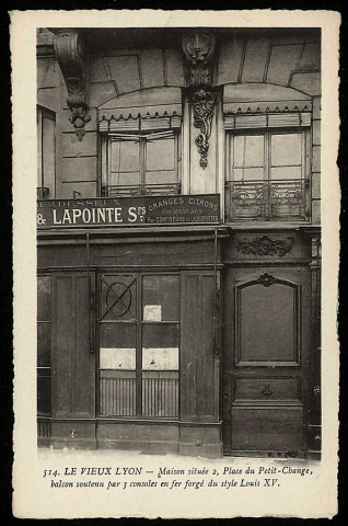 Le vieux Lyon. Maison située 2, place du Petit-Change.
