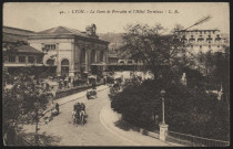 Lyon. La gare de Perrache et l'hôtel Terminus.