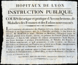 Hôpitaux de Lyon. Instruction publique. Cours théorique et pratique d'accouchement, de maladies des femmes et des enfants nouveau-nés (6 thermidor en XII).