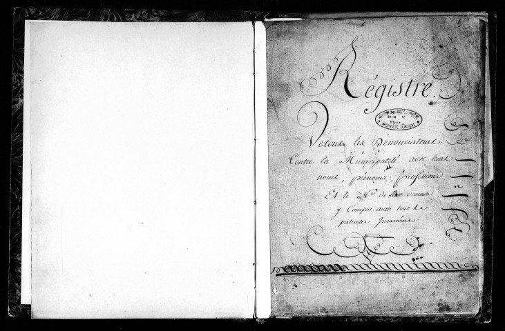 « Registre de tous les dénonciateurs contre la municipalité, avec leurs noms, prénoms, professions et le numéro de leur demeure, y compris aussi tous les patriotes incarcérés ».