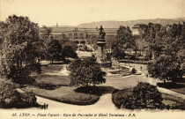 Lyon. Place Carnot, gare de Perrache et Hôtel Terminus.