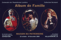 Maison du patrimoine de Villefranche-sur-Saône. Exposition "Album de famille" (23 octobre-24 décembre 2004).