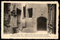 Le vieux Lyon. Maison du XVIe siècle, située 12, Rue du Bœuf.