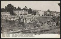 Pont de pierre détruit par le Génie français.
