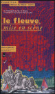 Givors. Maison du fleuve Rhône. Exposition "Le fleuve mis en scène" (mars-juin 1997).