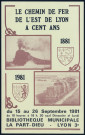 Bibliothèque municipale de la Part-Dieu à Lyon. Exposition "Le chemin de fer de l'Est de Lyon a 100 ans" (15-26 septembre 1981).