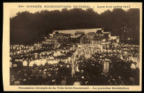 Procession triomphale du Très-Saint-Sacrement - La première Bénédiction.