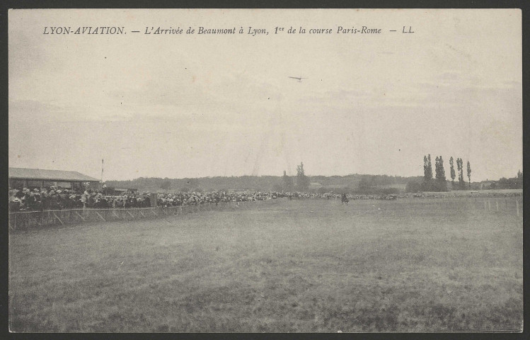 Lyon-aviation. L'arrivée de Beaumont à Lyon, 1er de la course Paris-Rome.
