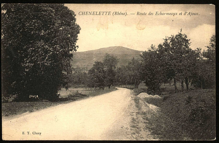 Chénelette. Route des Echarmeaux et d'Ajoux.