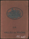 La vallée du Rhône.
