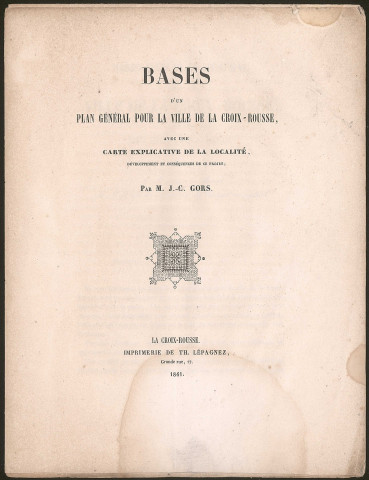 Bases d'un plan général pour la ville de la Croix-Rousse.