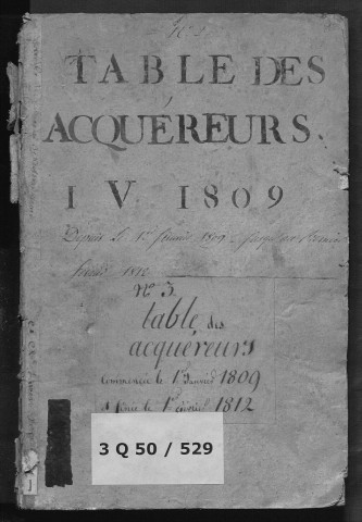 1er janvier 1809-1er février 1812 (volume 3). Renvoie à 3Q50/519).