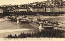 Lyon. Pont Morand, quai Saint-Clair et coteau de la Croix-Rousse.