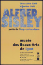 Musée des Beaux-Arts de Lyon. Exposition "Alfred Sisley, poète de l'impressionnisme" (10 octobre 2002-6 janvier 2003).