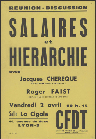 Réunion discussion sur « salaires et hiérarchie » avec Jacques Chérèque et Roger Faist à Lyon par l’Union CFDT des syndicats de la métallurgie de la région lyonnaise, 27x39 cm, Couleur.
