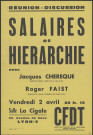 Réunion discussion sur « salaires et hiérarchie » avec Jacques Chérèque et Roger Faist à Lyon par l’Union CFDT des syndicats de la métallurgie de la région lyonnaise, 27x39 cm, Couleur.