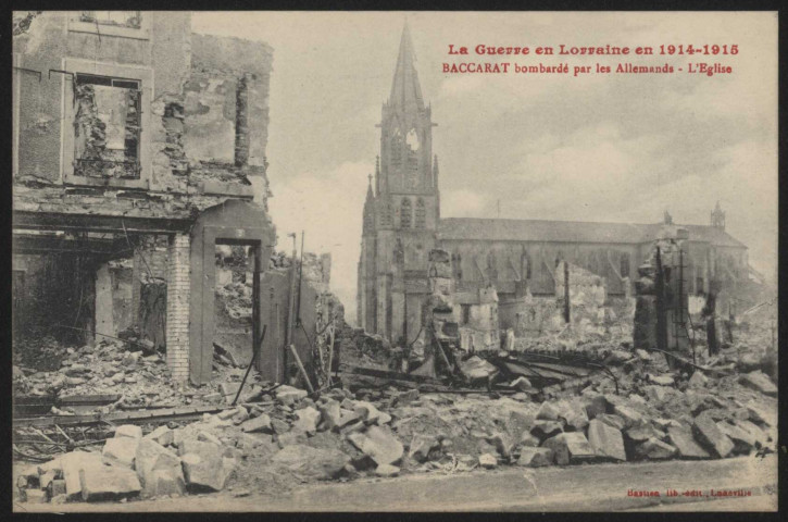 Baccarat. L'église, bombardée par les Allemands.
