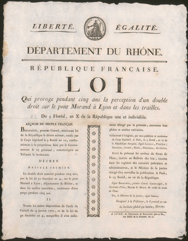 Loi qui proroge pendant cinq ans la perception d'un double droit sur le pont Morand à Lyon et dans les trailles (3 Floréal an X).