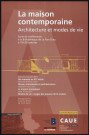 Conseil d'architecture, d'urbanisme et de l'environnement du Rhône (CAUE). Conférences "La maison contemporaine. Architecture et modes de vie" (janvier-mai 2007).