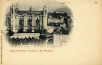 Lyon. Eglise de Fourvière, vue prise de la tour métallique.