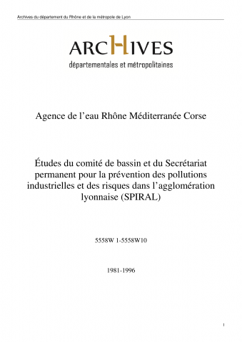 Etudes du comité de bassin et du secrétariat permanent pour la prévention des pollutions industrielles et des risques dans l'agglomération lyonnaise (SPIRAL).