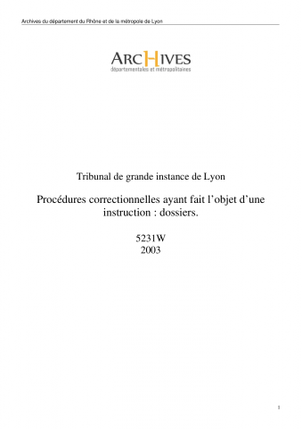 Procédures correctionnelles ayant fait l'objet d'une instruction : dossiers.