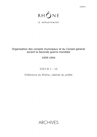 3353W - Préfecture du Rhône - Organisation politique et administrative en temps de guerre