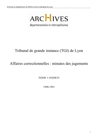 5920W - Tribunal de grande instance (TGI) de Lyon - Affaires correctionnelles : minutes des jugements