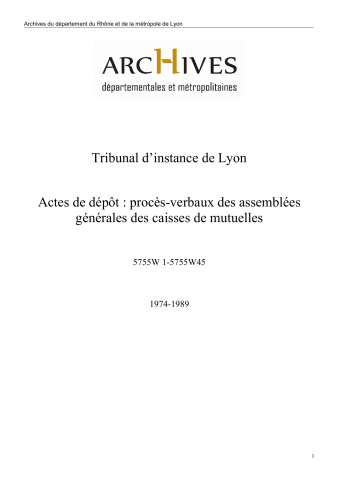 5755W - Tribunal d'instance de Lyon - Actes de dépôt : procès-verbaux des assemblées générales des caisses de mutuelles