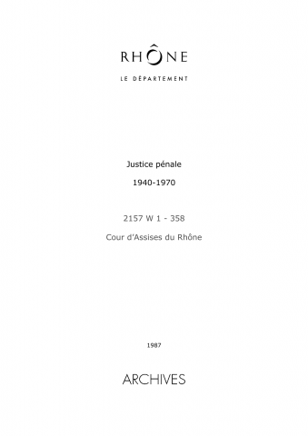 Arrêts et dossiers de procédure de la Cour d'assises du Rhône.