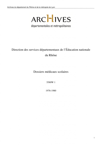 5580 W - Inspection académique du Rhône - Dossiers médicaux scolaires du collège Lacassagne (Lyon)
