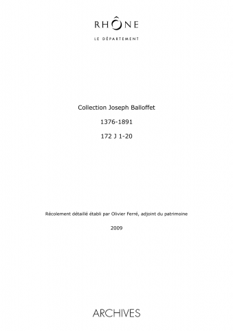 172J - Familles du Beaujolais : archives et notes généalogiques rassemblées par Joseph Balloffet, érudit