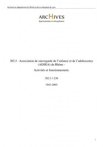 Association départementale de sauvegarde de l'enfance et de l'adolescence (ADSEA) du Rhône : activités et fonctionnement.