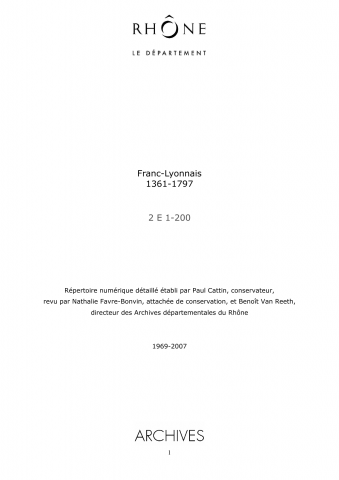 Mémoires descriptifs des privilèges du Franc Lyonnais rédigés lors des demandes de confirmation et de procès contre les fermiers des aides.
