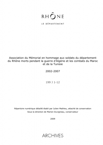 Association du Mémorial en hommage aux soldats du département du Rhône morts pendant la guerre d'Algérie et les combats du Maroc et de la Tunisie.