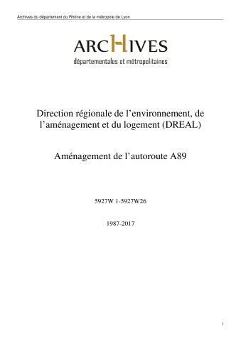 Diffuseur de La Tour-de-Salvagny, dossier de plan (mars 2007), diffuseur de Tarare Ouest (avril 2007), aires annexes (2010), synoptique d'exploitations (2010), dossier axe, 1% paysage (2010).
